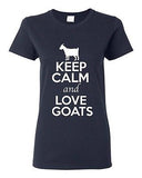 Ladies Keep Calm And Love Goats Billy Goat Kid Animal Lover Funny T-Shirt Tee