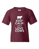 Keep Calm And Love Cows Livestock Novelty Statement Youth Kids T-Shirt Tee