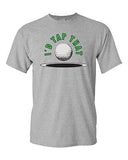 I'd Tap That Funny Golf Sports Club Novelty Adult DT T-Shirt Tee