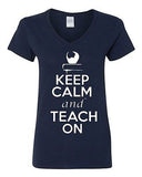 V-Neck Ladies Keep Calm And Teach On Teacher Student School College T-Shirt Tee