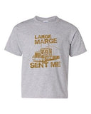 Large Marge Sent Me Truck Bicycle Bike TV Funny Parody DT Youth Kids T-Shirt Tee