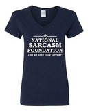 V-Neck Ladies National Sarcasm Foundation Like We Need Your Support T-Shirt Tee