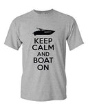 Keep Calm And Boat On Watercraft Novelty Statement Graphics Adult T-Shirt Tee