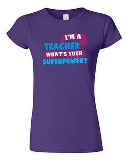 Junior I'm A Teacher What's Your Superpower? School Hero Funny DT T-Shirt Tee