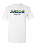 Awesome Since 1961 Colorful Age Happy Birthday Gift Funny DT Adult T-Shirt Tee