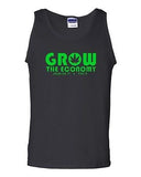 Legalize Marijuana Grow The Economy Legalize It Tax It Novelty Adult Tank Top