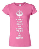 Junior I Can't Keep Calm I'm Going To Be A Big Sister Love Family DT T-Shirt Tee