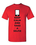 Keep Calm And Take A Selfie Phone Camera Pictures Funny DT Adult T-Shirt Tee