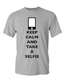 Keep Calm And Take A Selfie Phone Camera Pictures Funny DT Adult T-Shirt Tee