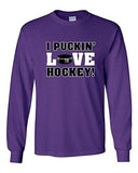 Long Sleeve Adult T-Shirt I Puckin' Love Hockey! Puck Ball Sports Funny Humor DT
