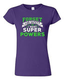 Junior New Forget Lab Safety I Want Super Powers Funny Humor DT T-Shirt Tee