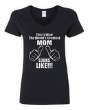 V-Neck Ladies This Is What The World's Greatest Mom Looks Like Funny T-Shirt Tee