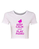 Crop Top Ladies Keep Calm And Play Piano Musician Music Funny Humor T-Shirt Tee