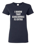 Ladies I know Guacamole Is Extra Funny Avocado Fruits Funny Humor T-Shirt Tee