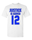 Justice Is Served Number 12 Basketball MVP Champions DT Adult T-Shirt Tee
