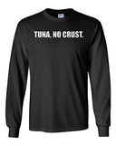 Long Sleeve Adult T-Shirt Tuna, No Crust. Sandwich Turbo Drift Race Cars Racing