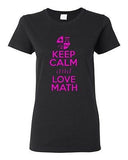Ladies New Keep Calm and Love Math Mathematics Numbers Geek Nerd T-Shirt Tee