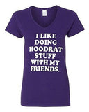 V-Neck Ladies I Like Hoodrat Stuff With My Friends Funny Humor T-Shirt Tee
