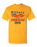 Hillary Clinton Prison 2016 President Election Anti Political DT Adult T-Shirt