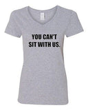 V-Neck Ladies You Can't Sit With Us Girls Mean Funny TV Parody T-Shirt Tee