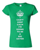 Junior I Can't Keep Calm I'm Going To Be A Big Sister Love Family DT T-Shirt Tee