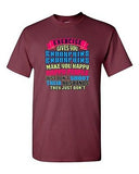 Exercise Gives You Endorphins Make You Happy Happy People DT Adult T-Shirt Tee