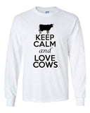 Long Sleeve Adult T-Shirt Keep Calm And Love Cows Animals Milk Cow Lover Funny