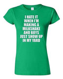 Junior I Hate It When I'm Making A Milkshake And Boys Just Show Up T-Shirt Tee