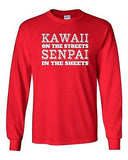 Long Sleeve Adult T-Shirt Kawaii On The Streets Senpai In The Sheets Anime DT