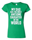 Junior My Dad Has The Most Awesome Daughter In The World Graphic T-Shirt Tee