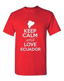 Keep Calm And Love Ecuador Country Novelty Statement Graphic Adult T-Shirt Tee