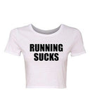 Crop Top Ladies Running Sucks Exercise Workout Fitness Gym Funny T-Shirt Tee