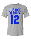 Justice Is Served Number 12 Basketball MVP Champions DT Adult T-Shirt Tee