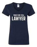 V-Neck Ladies Trust Me I'm A Lawyer Court Law Attorney Funny T-Shirt Tee