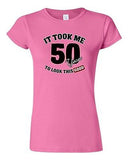 Junior It Took Me 50 Years To Look This Good Funny Humor Novelty DT T-Shirt Tee