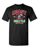 Roast Seattle New England Football Fan Wear Game Sports DT Adult T-Shirt Tee