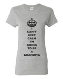 Ladies I Can't Keep Calm I'm Going To Be A Grandma Love Family DT T-Shirt Tee