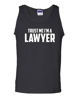 Trust Me I'm A Lawyer Counsel Novelty Statement Graphics Adult Tank Top