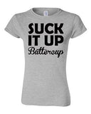 Junior Suck It Up Buttercup Statement Novelty T-Shirt Tee