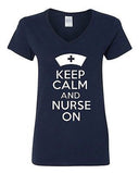 V-Neck Ladies Keep Calm And Nurse On Nursing Hospital Medical Funny T-Shirt Tee