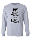 Long Sleeve Adult T-Shirt Keep Calm And Love Cows Animals Milk Cow Lover Funny