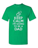 Keep Calm I'm Going To Be A Dad Novelty Statement Graphics Adult T-Shirt Tee