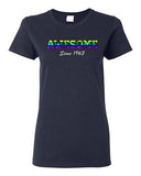 Ladies Awesome Since 1963 Colorful Happy Birthday Gift Funny DT T-Shirt Tee