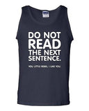 Do Not Read The Next Sentence Funny Novelty Graphics Statement Adult Tank Top