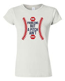 Junior 99 Problems But A Pitch Ain't One Sports Baseball Funny DT T-Shirt Tee