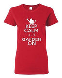 Ladies Keep Calm And Garden On Gardening Plants Flowers Grass Lawn T-Shirt Tee