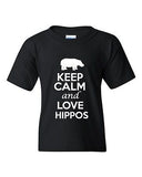 Keep Calm And Love Hippos Animals Novelty Statement Youth Kids T-Shirt Tee