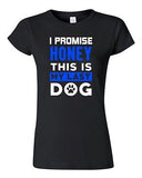 Junior I Promise Honey This Is My Last Dog Puppy Pet Funny Humor DT T-Shirt Tee