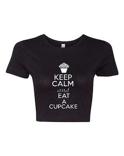 Crop Top Ladies Keep Calm and Eat A Cupcake Dessert Funny Humor T-Shirt Tee