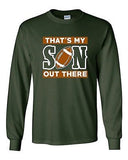 Long Sleeve Adult T-Shirt That's My Son Out There Football Sports Ball Proud DT